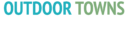 Outdoor Towns Toolkit